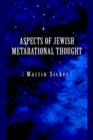 Image for Aspects of Jewish Metarational Thought