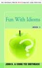 Image for Fun With Idioms : Book 1