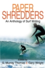 Image for Paper Shredders : An Anthology of Surf Writing