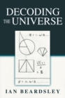 Image for Decoding The Universe