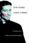Image for Our Father Takes a Bride