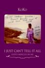 Image for I Just Can&#39;t Tell It All : God&#39;s Mircles In Me