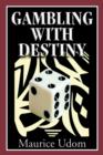 Image for Gambling with Destiny