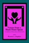 Image for Voices from a Black Heart Speak : A Compilation of Poems, Essay, and Short Stories