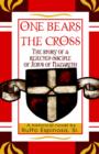 Image for One Bears The Cross