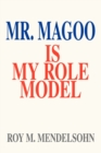 Image for Mr. Magoo Is My Role Model