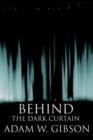 Image for Behind the Dark Curtain