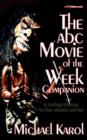 Image for The ABC Movie of the Week Companion