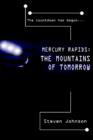 Image for Mercury Rapids : The Mountains of Tomorrow