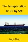 Image for The Transportation of Oil by Sea