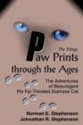 Image for Paw Prints through the Ages : The Adventures of Beauregard the Far-Traveled Siamese Cat