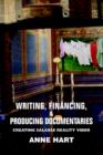 Image for Writing, Financing, &amp; Producing Documentaries