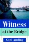 Image for Witness at the Bridge