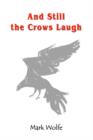 Image for And Still the Crows Laugh