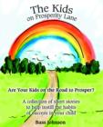Image for The Kids on Prosperity Lane : Are Your Kids on the Road to Prosper?