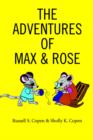 Image for The Adventures Of Max &amp; Rose