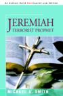 Image for Jeremiah Terrorist Prophet