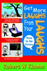 Image for Get More Laughs from Your Laughs : How to Be Funny