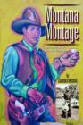 Image for Montana Montage : Memoir of a Dude Wrangler