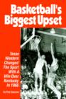 Image for Basketball&#39;s Biggest Upset : Texas Western Changed The Sport With A Win Over Kentucky In 1966
