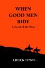 Image for When Good Men Ride