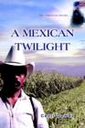 Image for A Mexican Twilight