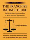 Image for The Franchise Ratings Guide : 3000 Franchisees Expose the Best &amp; Worst Franchise Opportunities