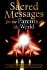 Image for Sacred Messages : for the Parents of the World