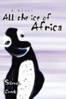 Image for All the Ice of Africa