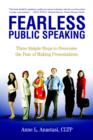 Image for Fearless Public Speaking : Three Simple Steps to Overcome the Fear of Making Presentations