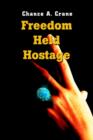 Image for Freedom Held Hostage
