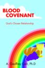 Image for Blood Covenant : God&#39;s Chosen Relationship