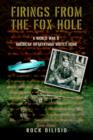 Image for Firings From the Fox Hole
