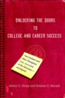 Image for Unlocking the Doors to College and Career Success : How Students and their Champions Can Succeed in the Classroom--and Beyond
