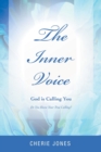 Image for The Inner Voice : God Is Calling You