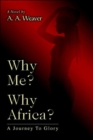 Image for Why Me? Why Africa?