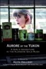 Image for Aurore of the Yukon : A Girl&#39;s Adventure in the Klondike Gold Rush