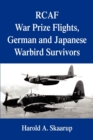 Image for RCAF War Prize Flights, German and Japanese Warbird Survivors