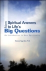 Image for New Spiritual Answers to Life&#39;s Big Questions : An Introduction to New Spirituality