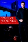 Image for Twelve Wounds