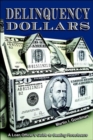 Image for Delinquency Dollars : A Loan Officer&#39;s Guide to Beating Foreclosure