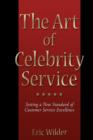 Image for The Art of Celebrity Service