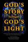 Image for God&#39;s Story Through...God&#39;s Light