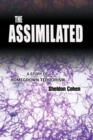Image for The Assimilated : A Story of Homegrown Terrorism