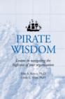 Image for Pirate Wisdom : Lessons in navigating the high seas of your organization
