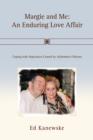Image for Margie and Me : An Enduring Love Affair: Coping with Separation Caused by Alzheimer&#39;s Disease