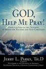 Image for God, Help Me Pray! : Emails to God on the Teaching of Prayer for Teachers and New Christians