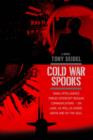 Image for Cold War Spooks : Naval intelligence forces intercept Russian communications--On Land, as well as under, above and on the seas.