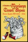 Image for A Bucket of Monkeys and Clown Shoes