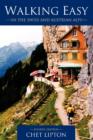 Image for Walking Easy : in the Swiss and Austrian Alps